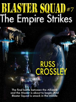 cover image of Blaster Squad #7 the Empire Strikes